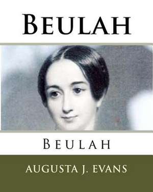 Beulah de Augusta J. Evans