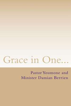 Grace in One... de Berrien, Youmone