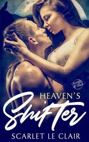 Heavens Shifter de Scarlet Le Clair