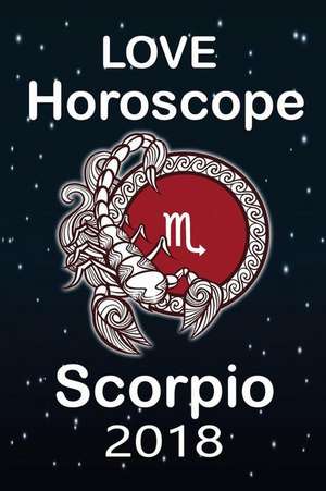 Scorpio Love Astrology 2018 de Nostrada, Merlin