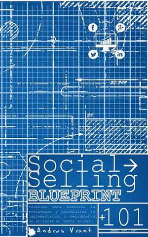 Social Selling Blueprint de Andres Velasquez