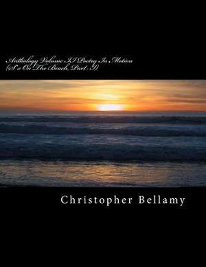 Anthology Volume II Poetry in Motion de Bellamy, Mr Christopher Andrew