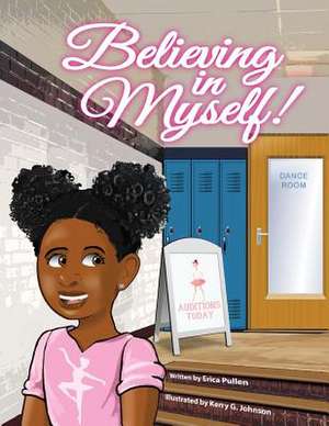 Believing in Myself! de Pullen, Erica