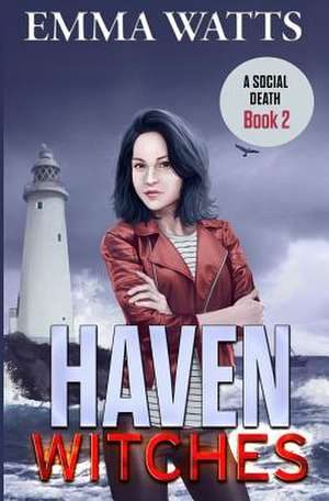 Haven Witches de Emma Watts