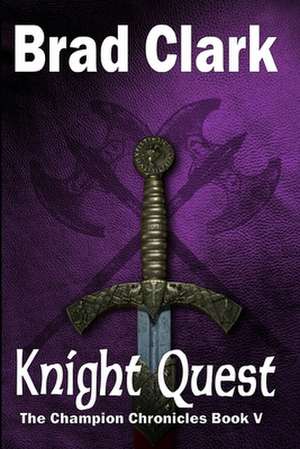 Knight Quest de Brad Clark