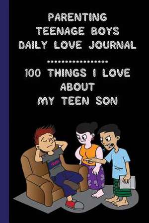 Parenting Teenage Boys de Joy, Sachiko