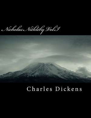 Nicholas Nickleby Vol.I de Charles Dickens