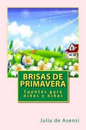 Brisas de Primavera de Julia De Asensi