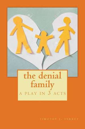 The Denial Family de Verret, Mr Timothy J.