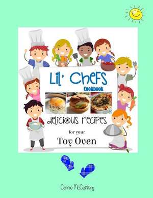 Lil Chefs Cookbook de Connie McCaffery