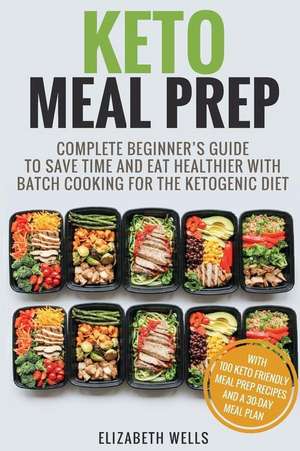 Keto Meal Prep de Elizabeth Wells