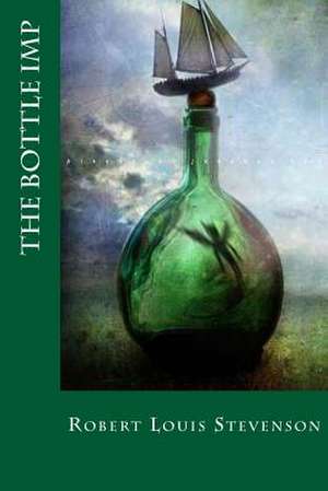 The Bottle Imp de Robert Louis Stevenson