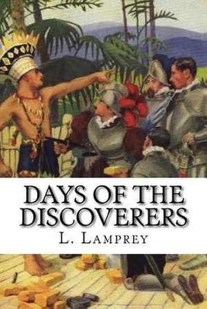 Days of the Discoverers de L. Lamprey