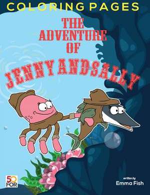 The Adventure of Jenny and Sally Coloring Pages de Fish, Emma