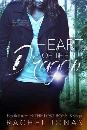 Heart of the Dragon de Jonas, Rachel