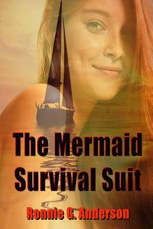 The Mervaid Survival Suit de Ronnie G. Anderson