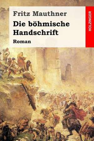 Die Bohmische Handschrift de Fritz Mauthner