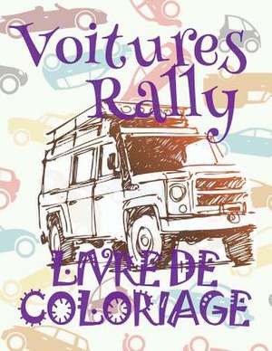 &#9996; Voitures Rally &#9998; Livres a Colorier Voitures &#9998; Livre de Coloriage 10 ANS &#9997; Livre de Coloriage Enfant 10 ANS de France, Kids Creative