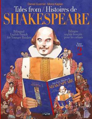 Tales from Shakespeare 2 - Histoires de Shakespeare 2 de Guerrier, Daniel