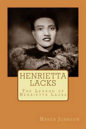 Henrietta Lacks de Johnson, Naven