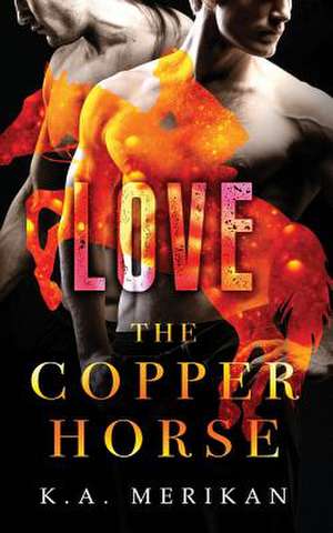 The Copper Horse de K. a. Merikan