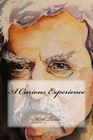 A Curious Experience de Mark Twain