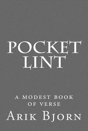 Pocket Lint de Arik Bjorn