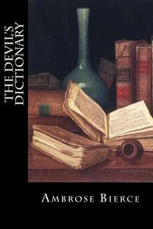 The Devil's Dictionary de Ambrose Bierce