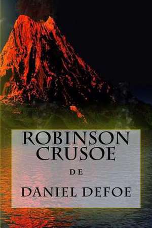 Robinson Crusoe de Daniel Defoe