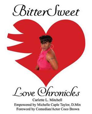 Bittersweet Love Chronicles de Taylor D. Min, Michelle Caple