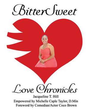 Bittersweet Love Chronicles de Taylor D. Min, Michelle Caple