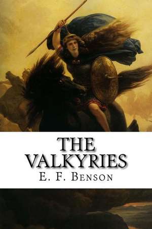 The Valkyries de E. F. Benson