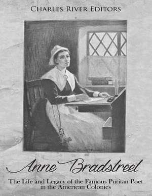 Anne Bradstreet de Charles River Editors