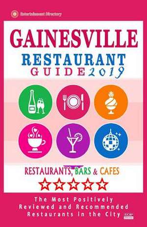 Gainesville Restaurant Guide 2019 de Scripps, George R.