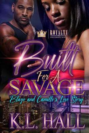 Built for a Savage de K. L. Hall