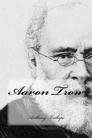 Aaron Trow de Anthony Trollope