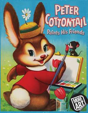 Peter Cottontail Paints His Friends de Art &. Media, Artimorean