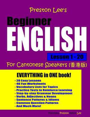 Preston Lee's Beginner English Lesson 1 - 20 for Cantonese Speakers de Matthew Preston