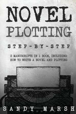 Novel Plotting de Marsh, Sandy