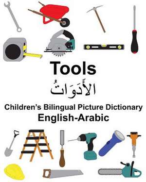 English-Arabic Tools Children's Bilingual Picture Dictionary de Richard Carlson Jr