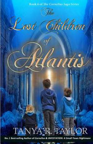 The Lost Children of Atlantis de Tanya R. Taylor