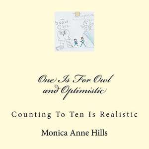 One Is for Owl and Optimistic de Hills, Mrs Monica Anne