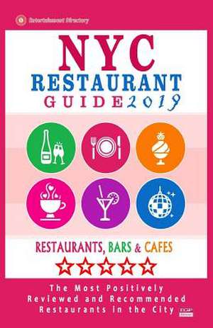 NYC Restaurant Guide 2019 de Robert A. Davidson