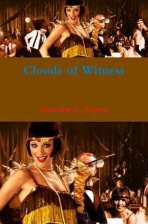 Clouds of Witness de Dorothy L. Sayers