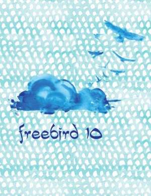 Freebird 10 de Journal Jungle Publishing