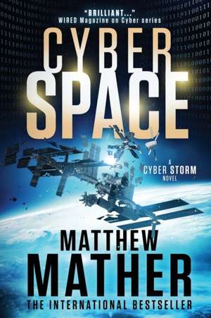 CyberSpace: A CyberStorm Novel de Matthew Mather