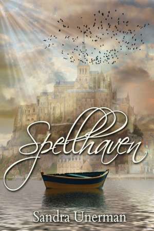 Spellhaven de Sandra Unerman