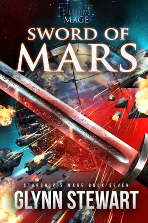 Sword of Mars de Glynn Stewart