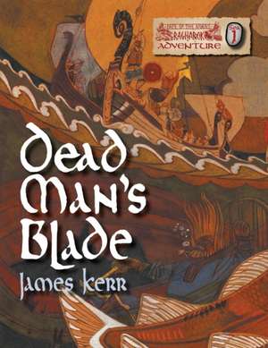 Dead Man's Blade de James Kerr