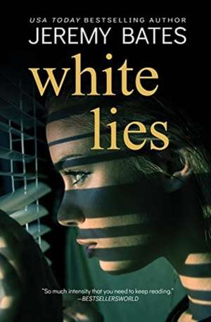 White Lies de Jeremy Bates